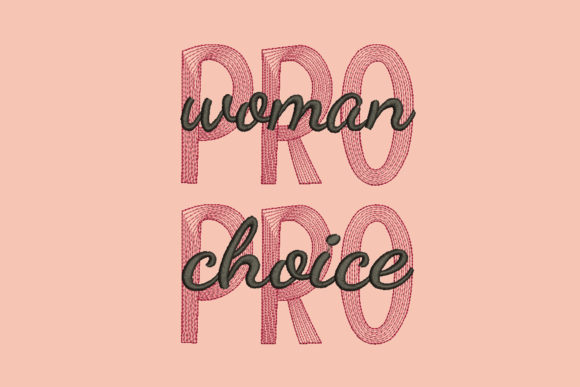Pro Woman Pro Choice: A Designer’s Review